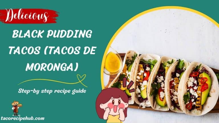 BLACK PUDDING TACOS (TACOS DE MORONGA)